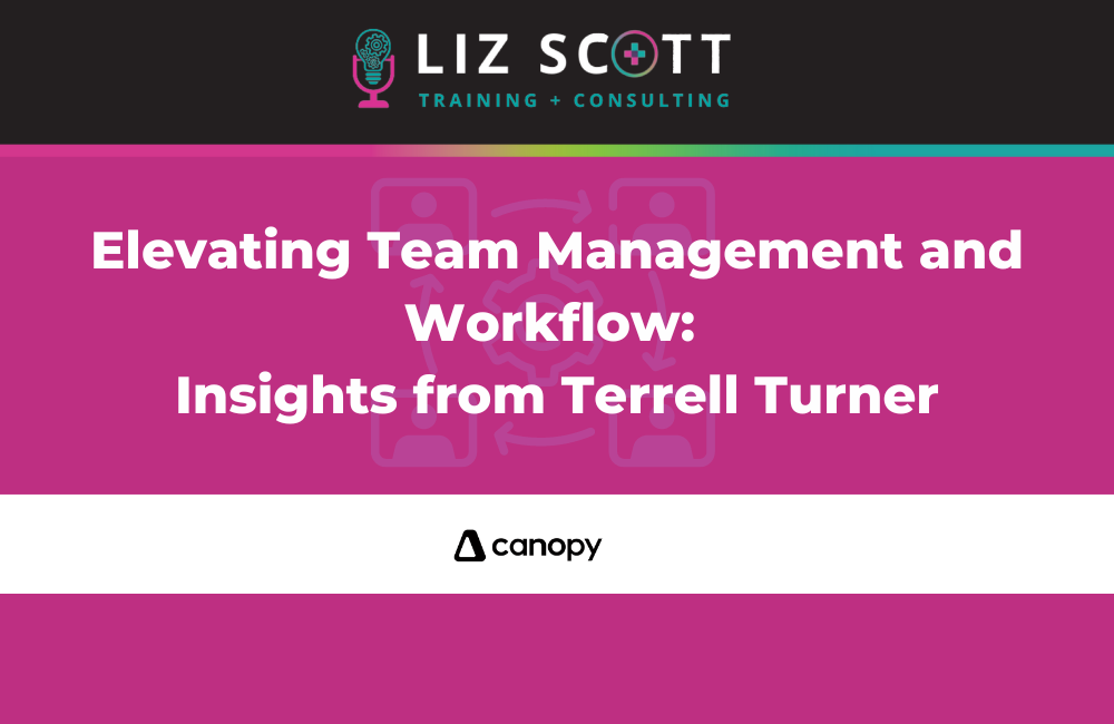 Elevating Team Management and Workflow: Insights from Terrell Turner