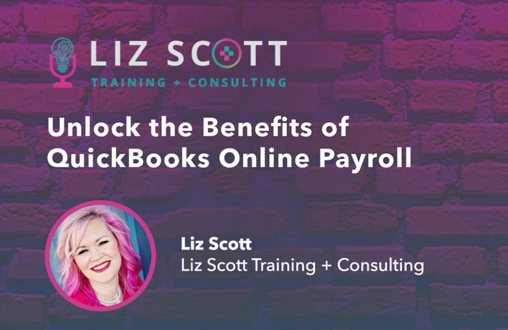 Unlock the Benefits of QuickBooks Online Payroll