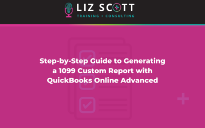 Step-by-Step Guide to Generating a 1099 Custom Report with QuickBooks Online Advanced