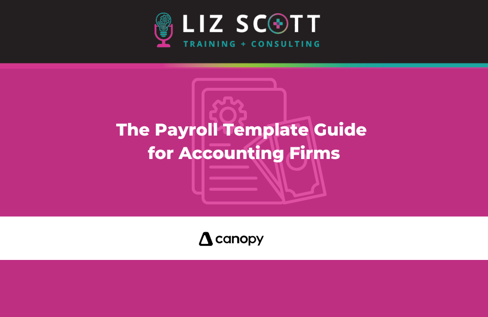 The Payroll Template Guide for Accounting Firms