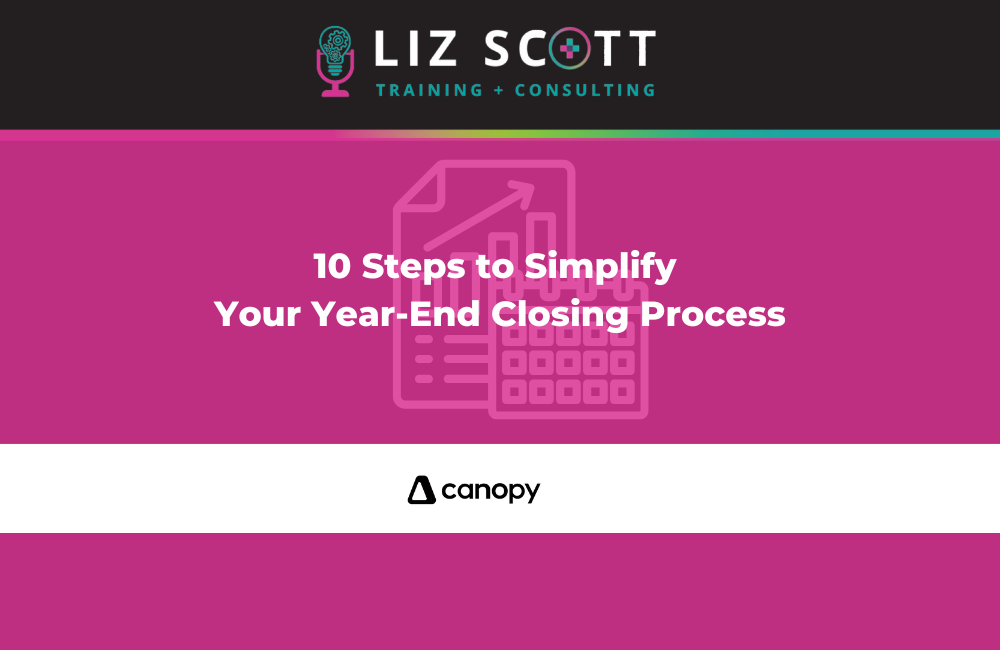 10 Steps to Simplify Your Year-End Closing Process